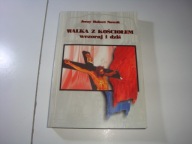 Walka z Kościołem Wczoraj i dziś Jerzy Robert Nowak