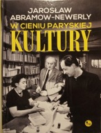 W cieniu paryskiej kultury J. Abramow-Newerly