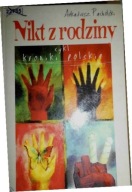 NIKT Z RODZINY KRONIKI POLSKIE Arkadiusz Pacholski