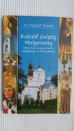 Kościół świętej Małgorzaty w Pierzchnicy Ks. Krzysztof Tkaczyk