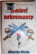 Śmierć nekromanty Martha Wells