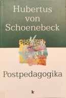Postpedagogika - Hubertus von Schoenebeck
