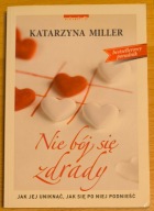 Nie bój się zdrady Katarzyna Miller