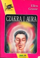 CZAKRA I AURA DIAGNOZA PRZYSZŁOŚCI ELLEN GRASSE