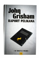 Raport Pelikana John Grisham, jak nowa