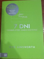 7 dni AINSWORTH Eve Tydzień który zmieni wszystko Jess Psycholka Autorka