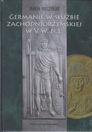 Germanie w służbie zachodniorzymskiej w V w. n.e. ; jak nowa