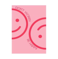 Plakat „Don’t Worry Be Happy” – Minimalistyczny Plakat Typograficzny