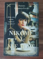 KSIĄŻKA Nikomu nic nie mów Dagmara Leszkowicz-Zaluska