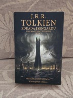 Zdrada Isengardu. Historia Śródziemia J.R.R. Tolkien