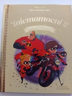INIEMAMOCNI 2 - ZŁOTA KOLEKCJA BAJEK - DISNEY - T. 115 Praca zbiorowa NOWA