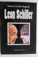 ROGACKI - Leon Schiller Człowiek i teatr
