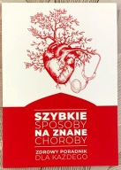 Szybkie sposoby na znane choroby