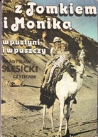 Z Tomkiem i Moniką w pustyni i w puszczy Władysław Ślesicki