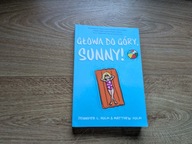 Głowa do góry, Sunny J. L. Holm, M. Holm