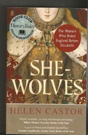 She-Wolves: The Women Who Ruled England H.Castor