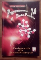 Programowanie w Turbo Pascalu 7.0 Podręcznik