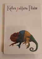 Kultura polityczna Polaków Bronisław Gołębiowski (red) wstęp J. Tazbir