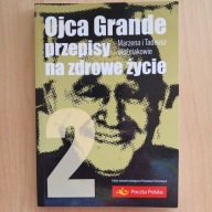 Woźniakowie - Ojca Grande przepisy na zdrowe życie 2