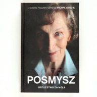 Królestwo za mgłą. Michał Wójcik, Zofia Posmysz