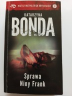 Sprawa Niny Frank Katarzyna Bonda Mistrzynie Polskich Kryminałów tom 5 NOWA