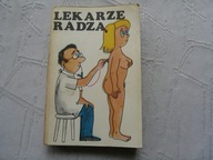 LEKARZE RADZĄ ..... DBAJ O ZDROWIE