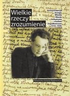 WIELKIE RZECZY ZROZUMIENIE Mirosław WÓJCIK