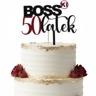 topper na tort dekoracja urodziny personalizacja BOSSKI 30 40 50 LATEK!!!