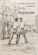 Pojedynek - Kazimierz Krystian Kołodziej