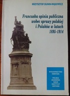 Dunin-Wąsowicz FRANCJA A POLSKA 1895-1914 Historia
