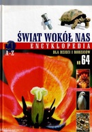 ŚWIAT WOKÓŁ NAS -Encyklopedia - Nr. 64 (lit. Ż )