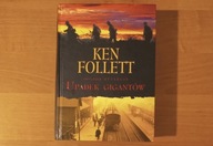 Upadek gigantów - Ken Follett