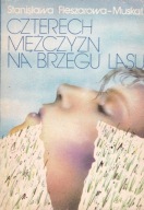 Czterech mężczyzn na brzegu lasu Fleszarowa-Muskat Stanisława