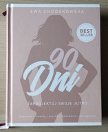 Ewa Chodakowska - 90 dni. Zaprojektuj swoje jutro