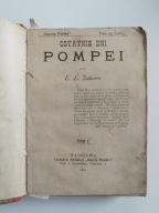 OSTATNIE DNI POMPEI TOM 1 E. L. BULWER 1899