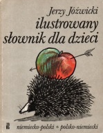 Ilustrowany słownik dla dzieci niemiecko-polski JERZY JÓŹWICKI