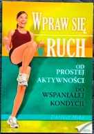 Wpraw się w ruch - Dariusz Miko