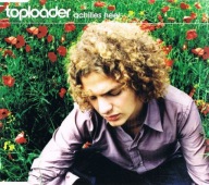 E - Toploader - Achilles Heel