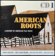 CD American Roots - A History Of American Folk Music CD1