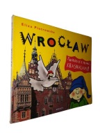 WROCLAW Zwiedzaj z Nami Krasnalami! - Eliza Piotrowska (2012)