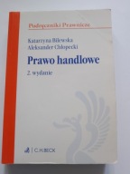 Prawo handlowe Podręcznik Aleksander Chłopecki Katarzyna Bilewska 2 wydanie