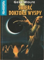 Śmierć doktora Wyspy Gene Wolfe