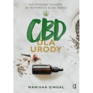 CBD dla urody Manisha Singal olejek konopny ksiazka