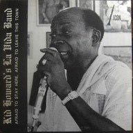 Kid Howard's La Vida Band – Afraid To Stay Here, Afraid To Leave This Town