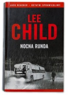 JACK REACHER: NOCNA RUNDA * LEE CHILD * twarda oprawa * real foto