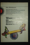 Waszyngton za zamkniętymi drzwiami John Ehrlichman