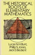 The Historical Roots of Elementary Mathematics Lucas N. H. Bunt