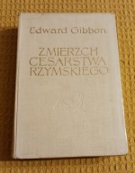 Zmierzch Cesarstwa Rzymskiego t.2 E.Gibbon
