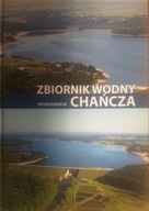 Zbiornik wodny CHAŃCZA monografia Poręba