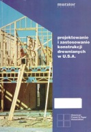 Projektowanie i zastosowanie konstrukcji drewniany Murator